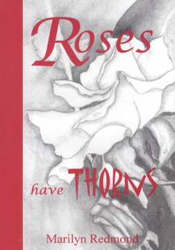 Roses Have Thorns